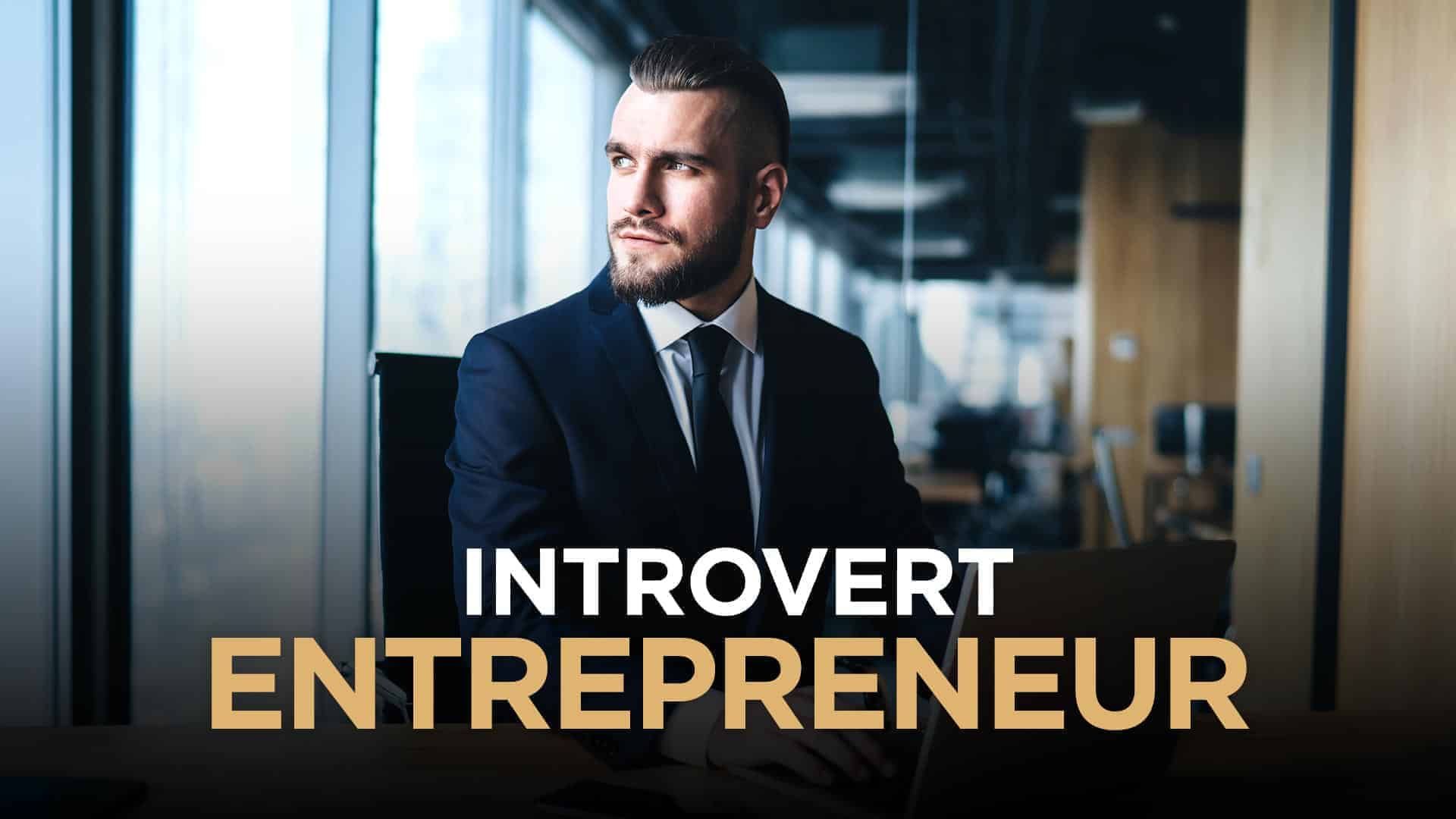 7 Ways That An Introvert Entrepreneur Can Succeed At Growing A Startup
