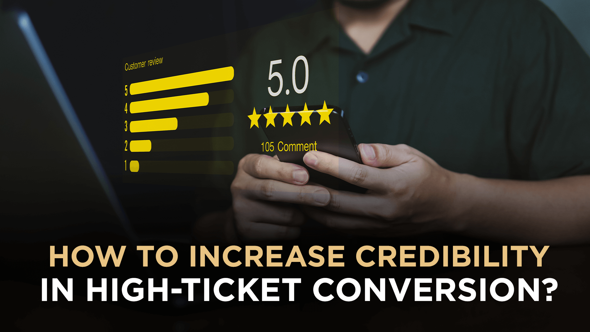 How to Increase Credibility in High-Ticket Conversion