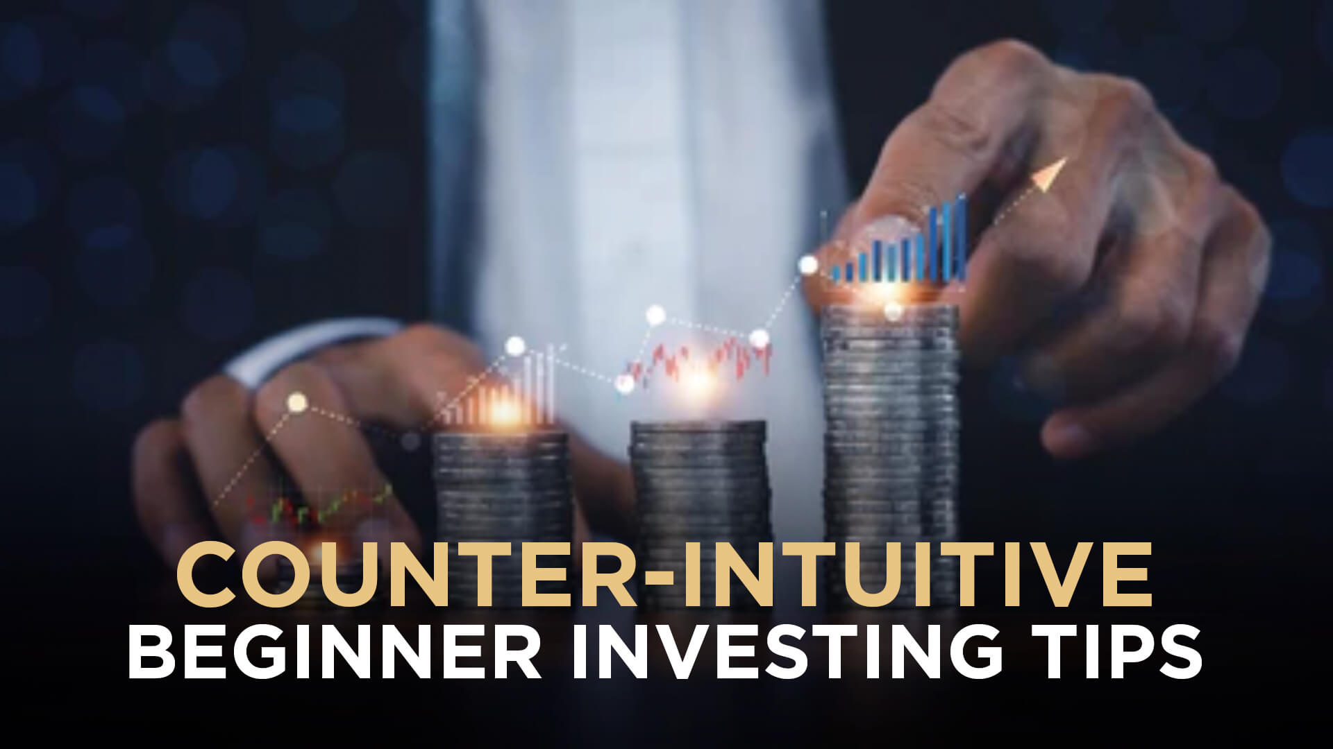 Counter-intuitive beginner investing tips