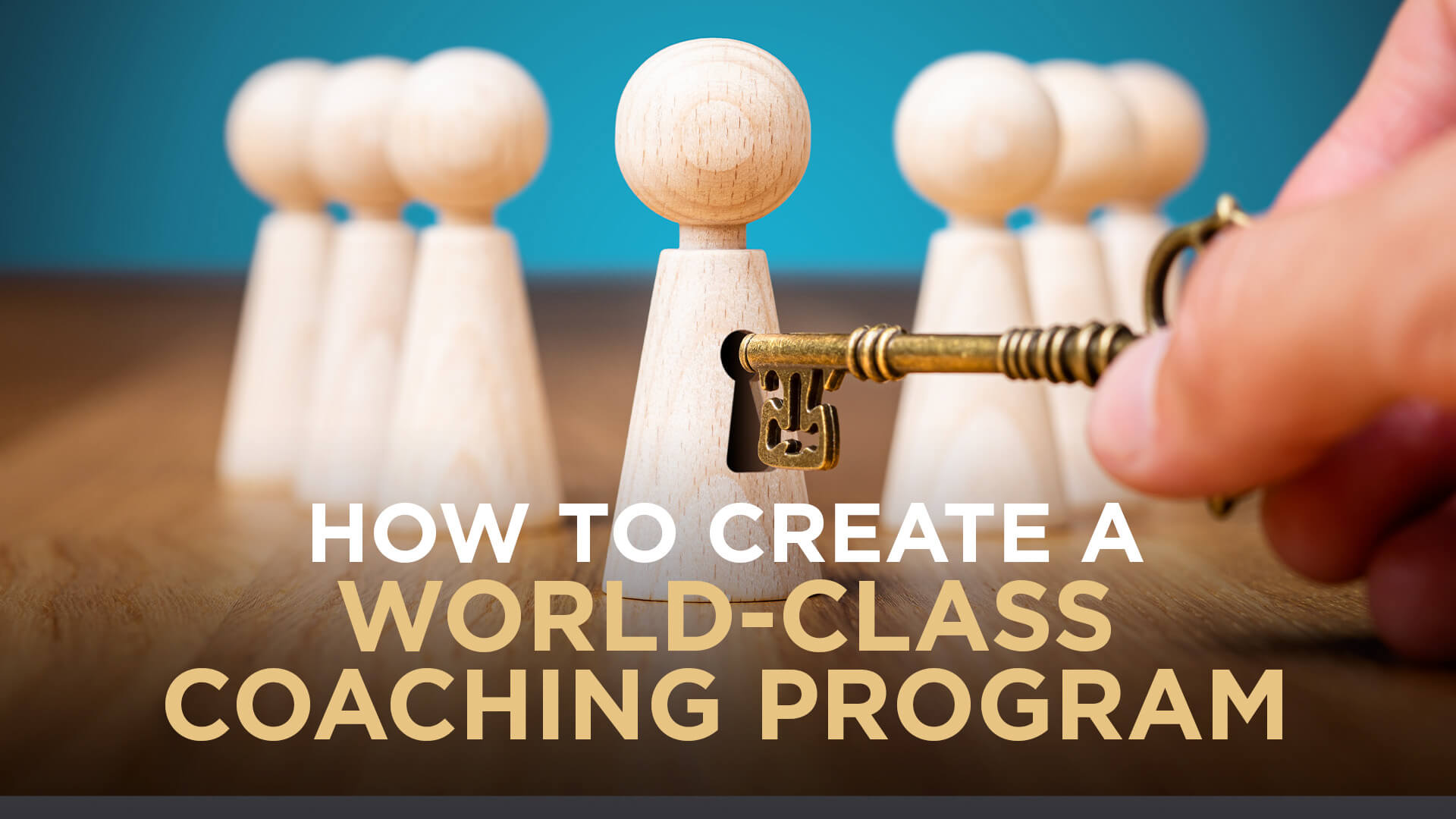 How to Create a World-Class Coaching Program