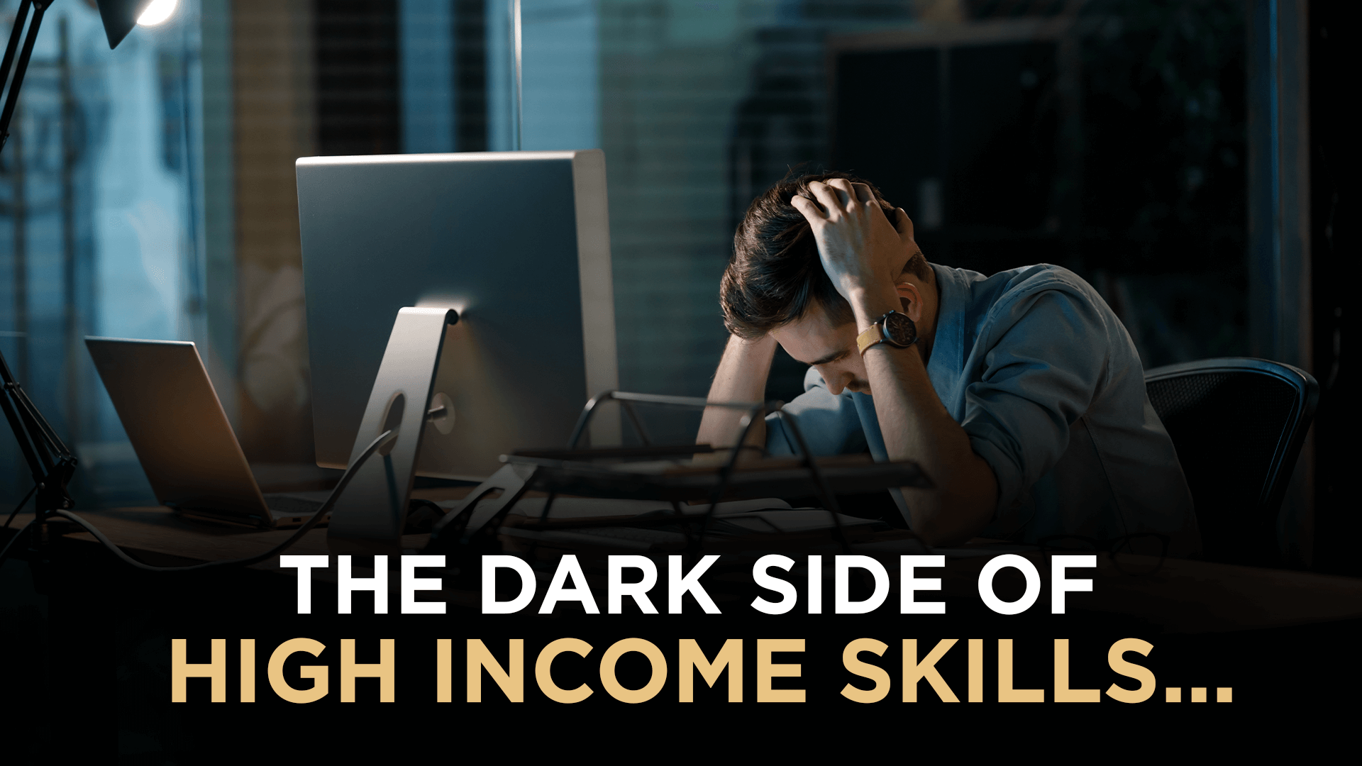 The dark side of high income skills