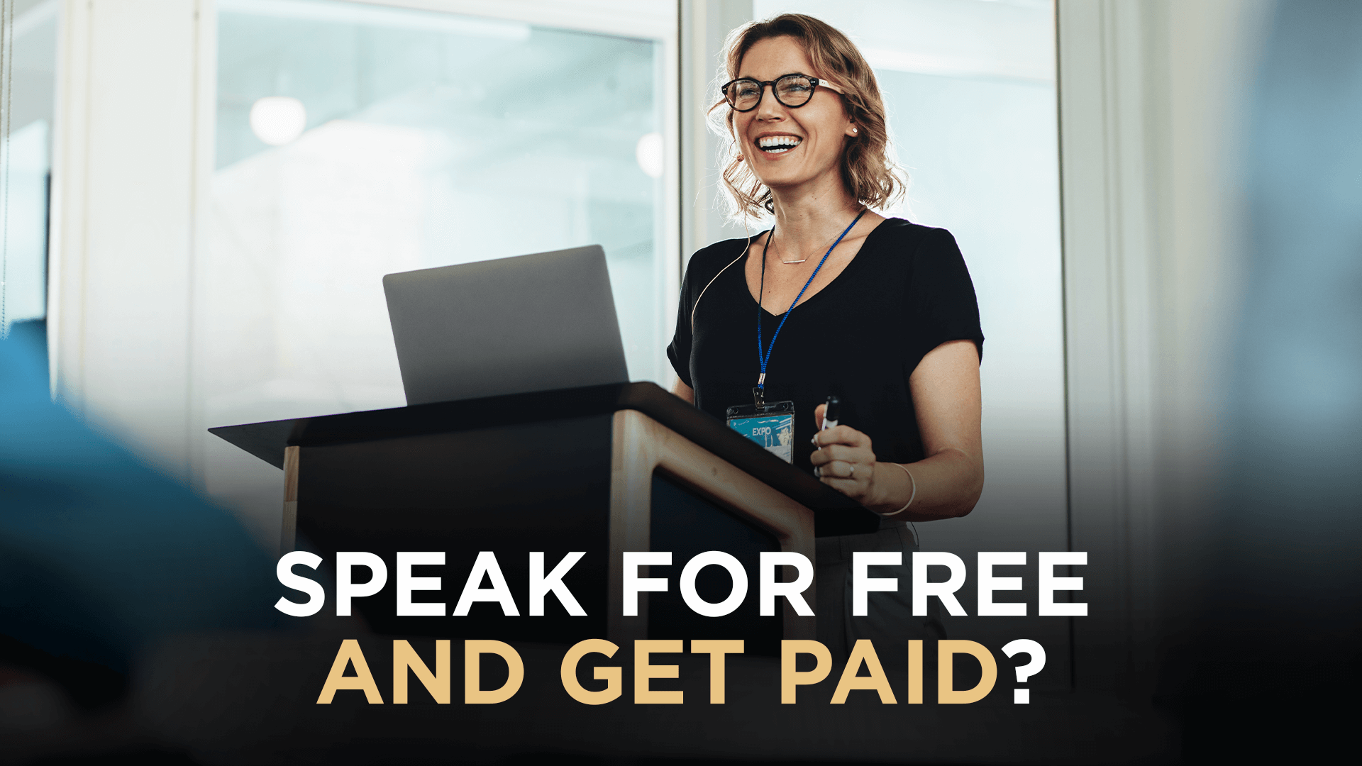 Speak For Free And Get Paid