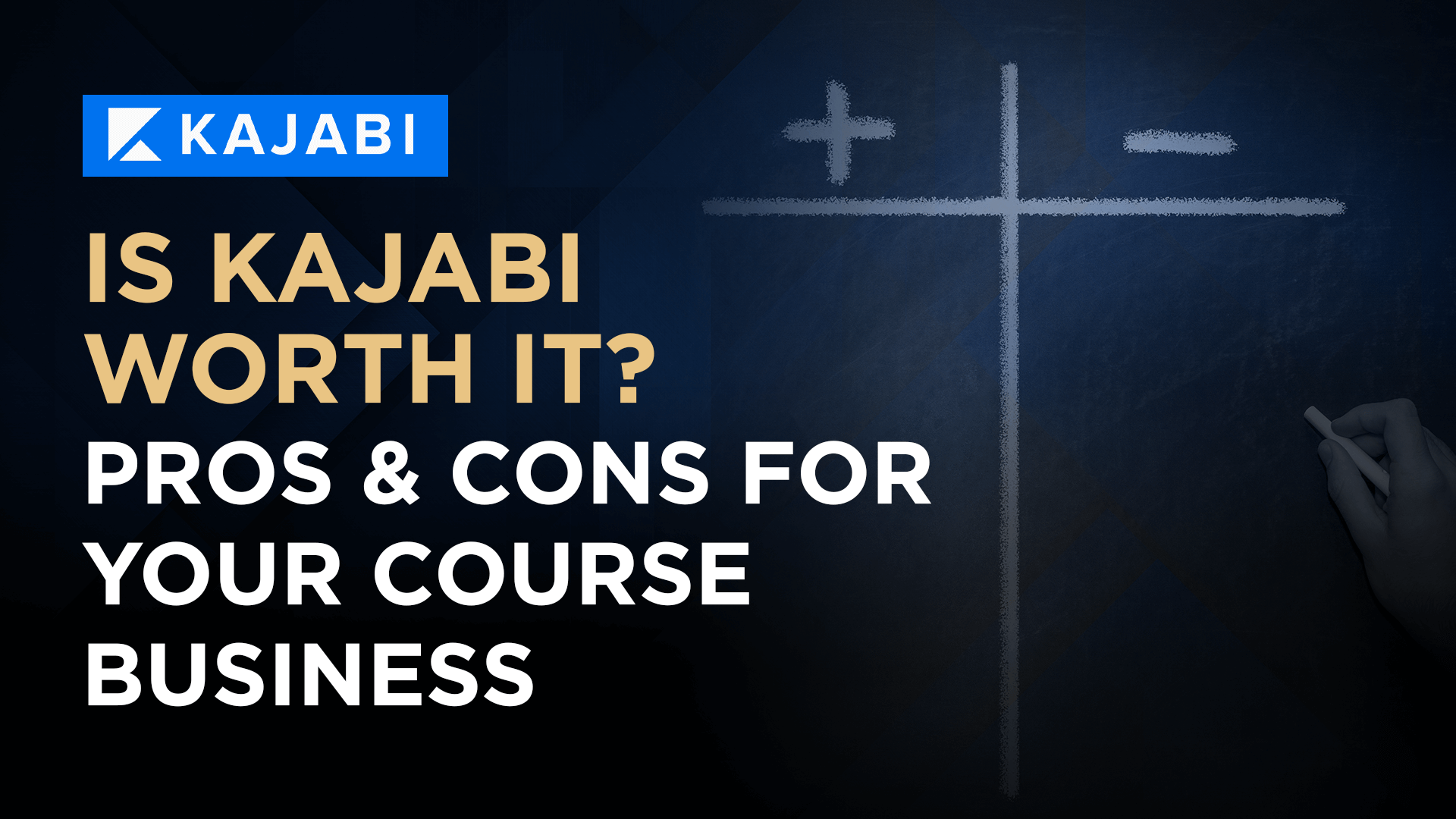 Is Kajabi Worth It - Pros and Cons for Your Course Business