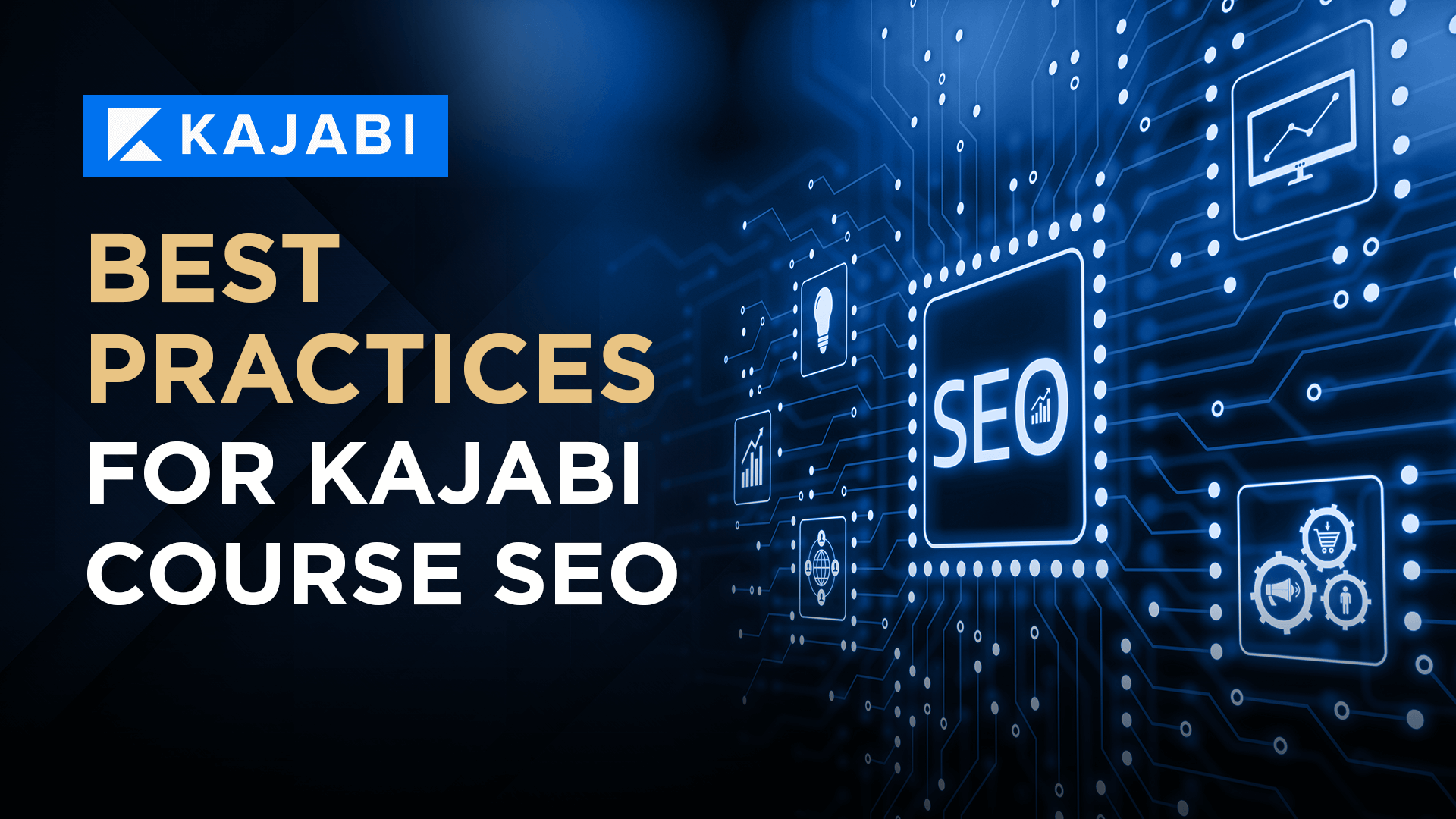 Best Practices for Kajabi Course SEO