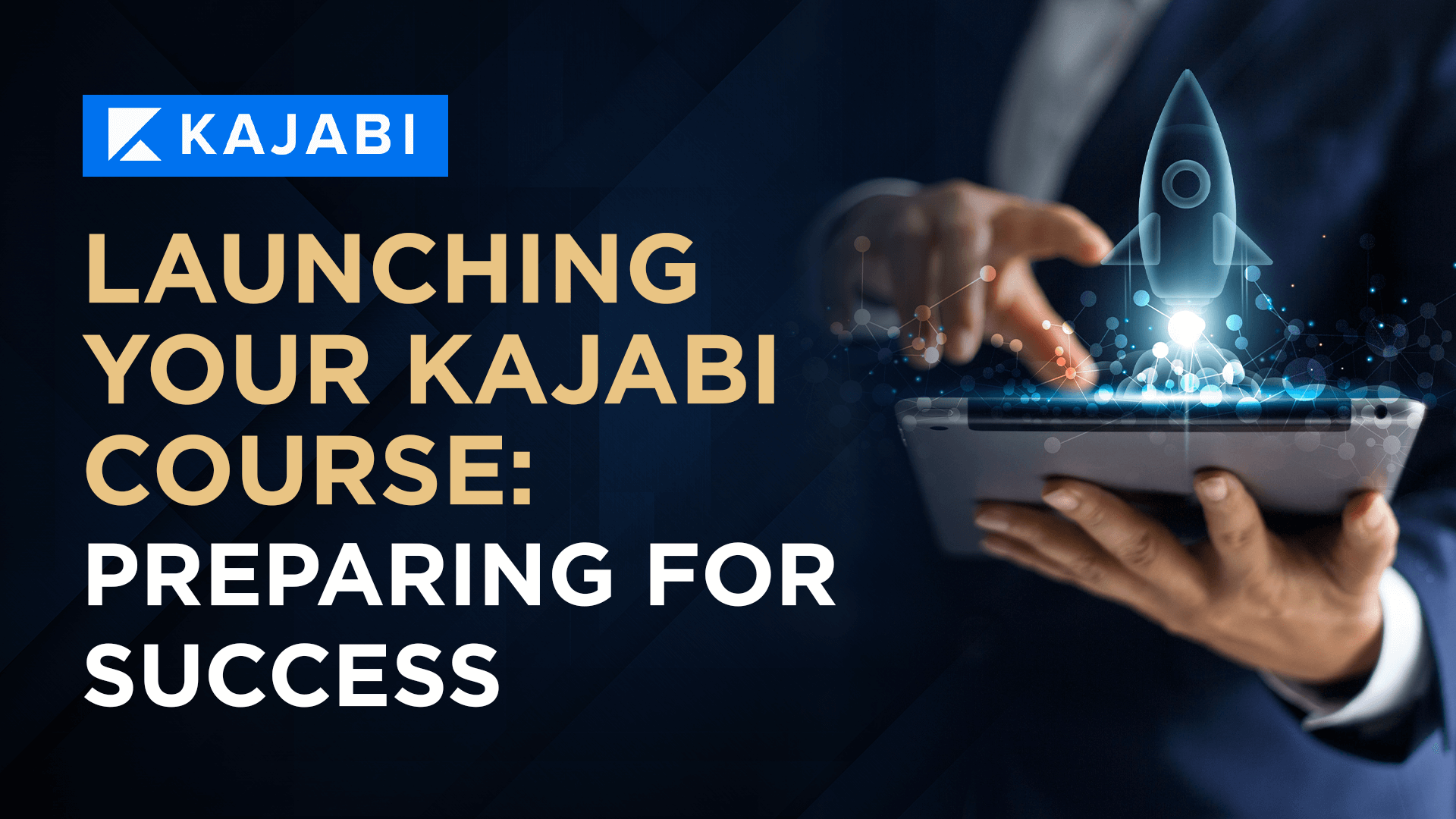 Launching Your Kajabi Course