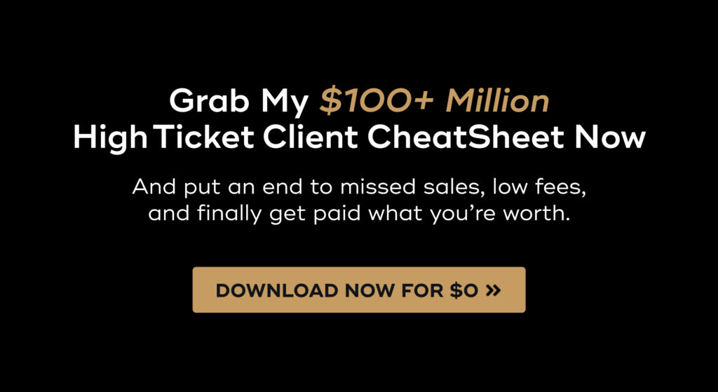 call to action banner to invite readers to download my FREE High Ticket Client Cheat Sheet