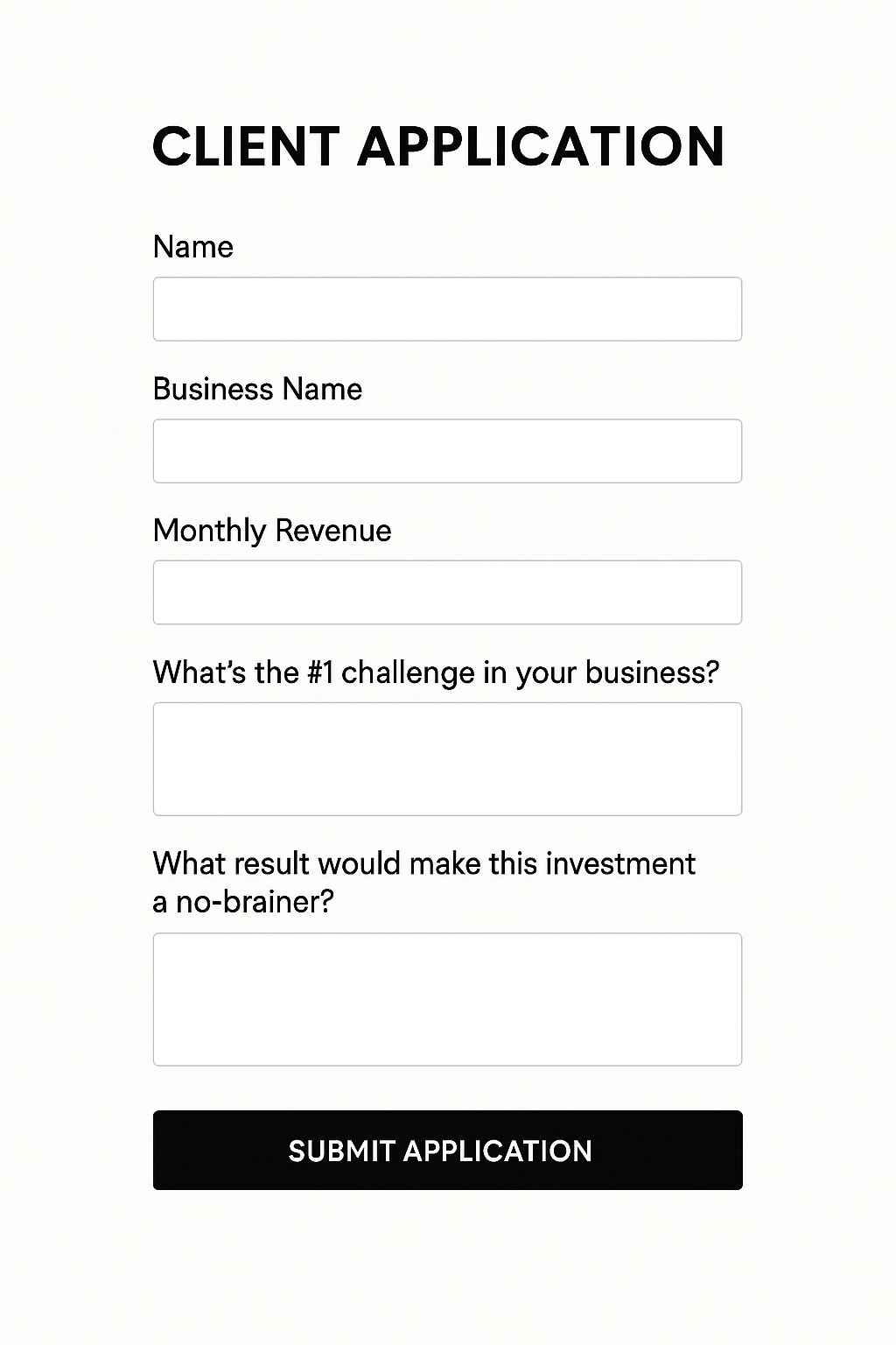 Mock-up of a professional high ticket client application form with fields for name, business revenue, main challenge, and investment readiness, representing the selective nature of premium sales processes.